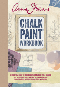 Annie Sloan’s Chalk Paint Workbook